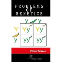 Problems of Genetics - William Bateson - Platanus Publishing