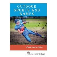 Outdoor Sports And Games - Claude Harris Miller - Platanus Publishing