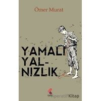 Yamalı Yalnızlık - Ömer Murat Pamuk - Klaros Yayınları