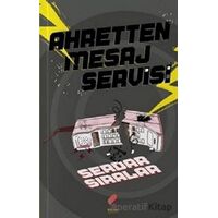 Ahretten Mesaj Servisi - Serdar Sıralar - Klaros Yayınları