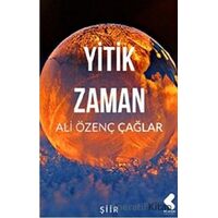 Yitik Zaman - Ali Özenç Çağlar - Klaros Yayınları