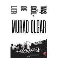 Taş Gölgeler - Murad Olgar - Klaros Yayınları