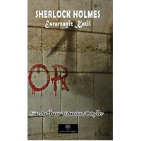 Sherlock Holmes - Esrarengiz Katil - Sir Arthur Conan Doyle - Platanus Publishing