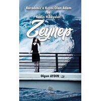 Karadeniz’e Kıyısı Olan Adam ve Kadın Hikayeleri Zeynep - Olgun Aydın - Platanus Publishing