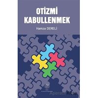 Otizmi Kabullenmek - Hamza Dereli - Platanus Publishing