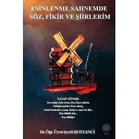 Esinlenme Sahnemde Söz, Fikir ve Şiirlerim - Şeyda Bostancı - Platanus Publishing