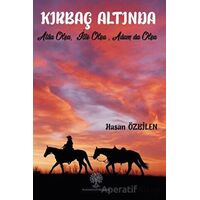 Kırbaç Altında - Hasan Özbilen - Platanus Publishing