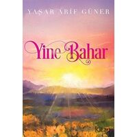 Yine Bahar - Yaşar Arif Güner - Cinius Yayınları