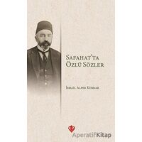 Safahatta Özlü Sözler - İsmail Alper Kumsar - Türkiye Diyanet Vakfı Yayınları
