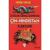 Soğuk Savaş Sonrası Çin-Hindistan İlişkileri - Nezir Oğuş - Urzeni Yayıncılık