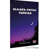 Uçmağa Kayan Yıldızlar - Dilek Duru Günay - Ergenekon