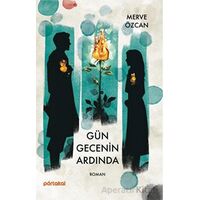 Gün Gecenin Ardında - Merve Özcan - Portakal Kitap