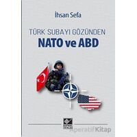 Türk Subayı Gözünden Nato ve ABD - İhsan Sefa - Kaynak Yayınları