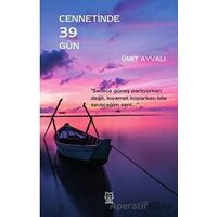 Cennetinde 39 Gün - Ümit Ayvalı - Luna Yayınları