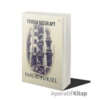 Yuvada Huzur Apt - Halil Yüksel - Cinius Yayınları