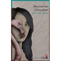 Smyrnanın Gözyaşları - Ümit Yaşar Işıkhan - Klaros Yayınları
