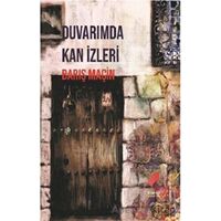 Duvarımda Kan İzleri - Barış Maçin - Klaros Yayınları