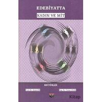 Edebiyatta Kadın ve Mit - Yavuz Çelik - Bilgin Kültür Sanat Yayınları