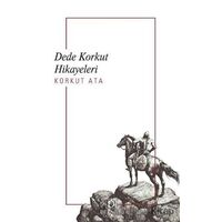 Dede Korkut Hikayeleri - Korkut Ata - Dekalog Yayınları
