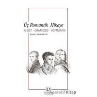 Üç Romantik Hikaye - Adelbert von Chamisso - Dekalog Yayınları