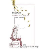 Polyanna - Eleanor H. Porter - Dekalog Yayınları