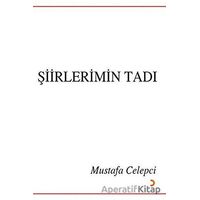 Şiirlerimin Tadı - Mustafa Celepci - Cinius Yayınları
