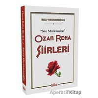 Ozan Reha Şiirleri - Söz Mülkünden - Recep Hacıhasanoğlu - Billur Yayınları