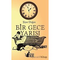 Bir Gece Yarısı - Şiyar Doğan - BB Kitap