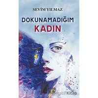 Dokunmadığım Kadın - Sevim Yılmaz - BB Kitap