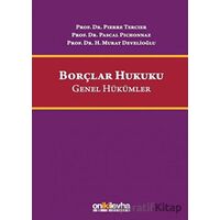Borçlar Hukuku Genel Hükümler - Pascal Pichonnaz - On İki Levha Yayınları