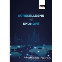 Küreselleşme ve Ekonomi - Şahin Çetinkaya - Eğitim Yayınevi - Bilimsel Eserler