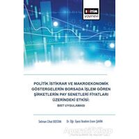 Politik İstikrar ve Makroekonomik Göstergelerin Borsada İşlem Gören Şirketlerin Pay Senetleri Fiyatl