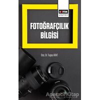 Fotoğrafçılık Bilgisi - Tugay Arat - Eğitim Yayınevi - Ders Kitapları