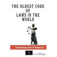 The Oldest Code Of Laws in The World - Hammurabi - Platanus Publishing