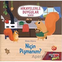 Niçin Pişmanım? (2-6 Yaş Hikayelerle Duygular Serisi 5. Kitap)