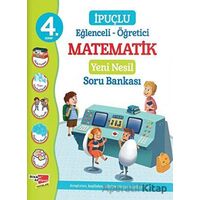 4. Sınıf Eğlenceli - Öğretici İpuçlu Matematik Yeni Nesil Soru Bankası