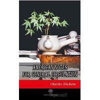 American Notes for General Circulation - Charles Dickens - Platanus Publishing