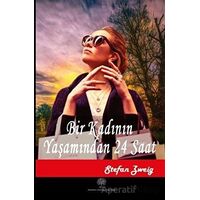 Bir Kadının Yaşamından 24 Saat - Stefan Zweig - Platanus Publishing