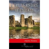 A Childs History of England - Charles Dickens - Platanus Publishing