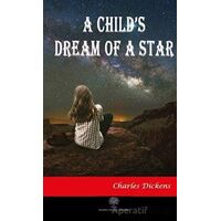 A Childs Dream of a Star - Charles Dickens - Platanus Publishing