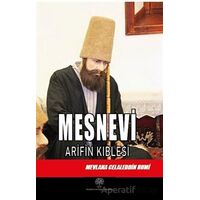 Mesnevi - Arifin Kıblesi (Altıncı Defter) - Mevlana Celaleddin Rumi - Platanus Publishing