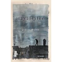 Hayalciler - Çağdaş Turan - Edebiyatist
