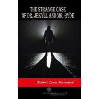 The Strange Case of Dr. Jekyll and Mr. Hyde - Robert Louis Stevenson - Platanus Publishing