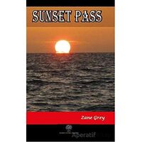 Sunset Pass - Zane Grey - Platanus Publishing