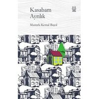 Kasabam Ayrılık - Mustafa Kemal Başol - Luna Yayınları