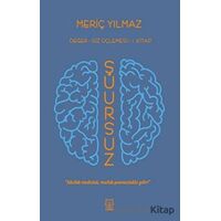 Şuursuz - Meriç Yılmaz - Luna Yayınları