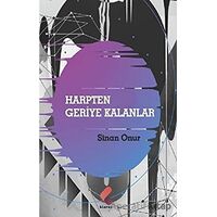 Harpten Geriye Kalanlar - Sinan Onur - Klaros Yayınları