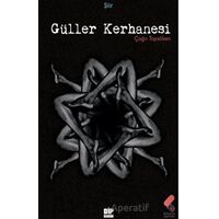 Güller Kerhanesi - Çağrı Topsöken - Klaros Yayınları