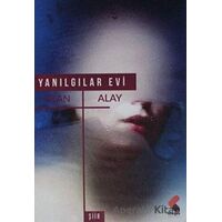 Yanılgılar Evi - Okan Alay - Klaros Yayınları