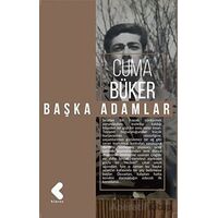 Başka Adamlar - Cuma Büker - Klaros Yayınları